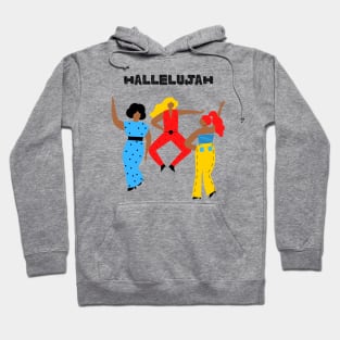 Hallelujah Time - Christianity - Faith Based - Motivational - Inspirational Hoodie